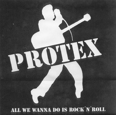 Protex : All We Wanna Do Is Rock'N'Roll (LP, Comp, Unofficial)