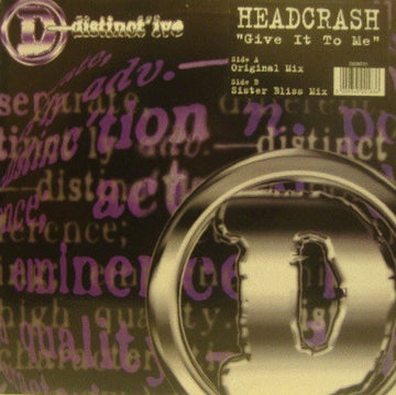 Headcrash* : Give It To Me (12")