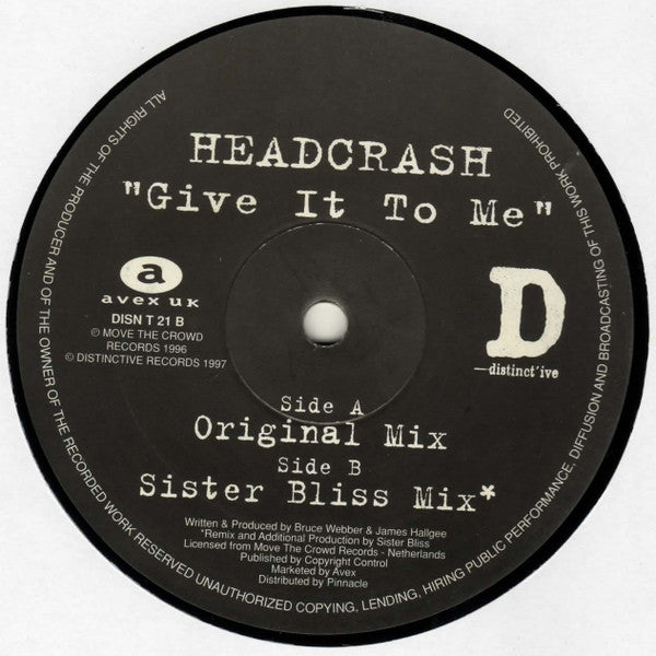 Headcrash* : Give It To Me (12")