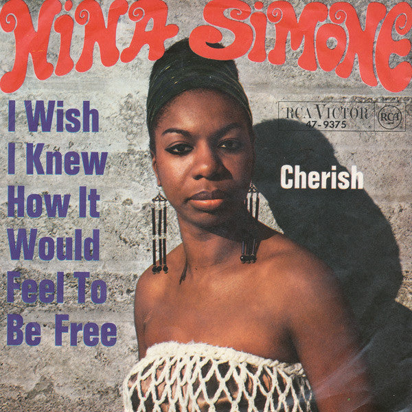 Nina Simone : I Wish I Knew How It Would Feel To Be Free / Cherish (7", Single)