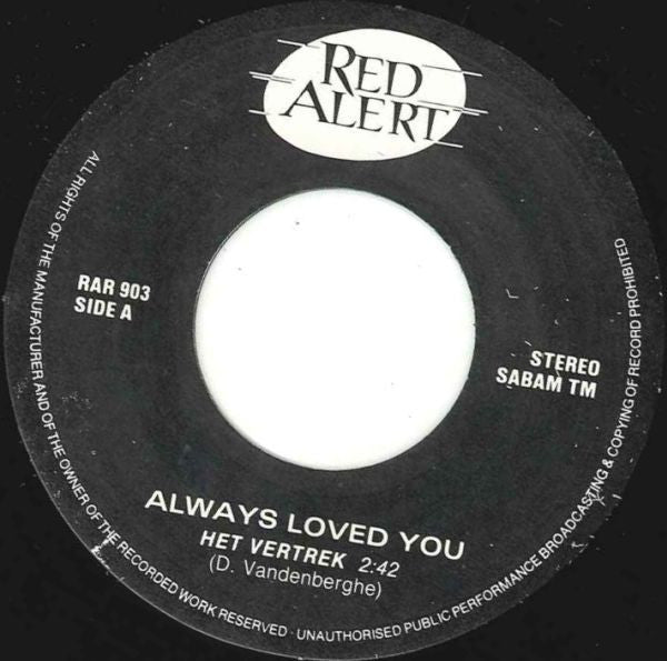 Always Loved You : Het Vertrek (7", Single)
