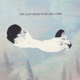 The Late Great Fitzcarraldos : The Late Great Fitzcarraldos (LP, Album)