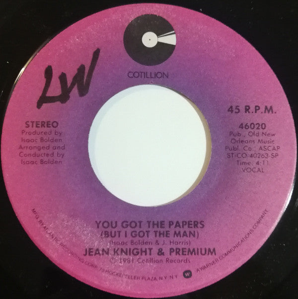 Jean Knight & Premium : You Got The Papers (But I Got The Man) / Anything You Can Do (I Can Do As Well As You) (7")