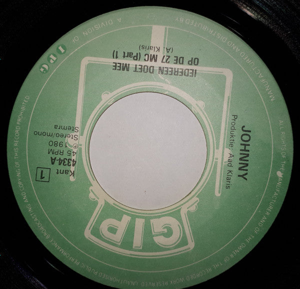 Johnny (26) : Iedereen Doet Mee Op De 27 MC!!!!! (7", Single)