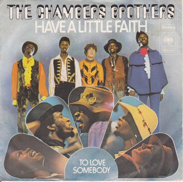 The Chambers Brothers : Have A Little Faith / To Love Somebody (7", Single)