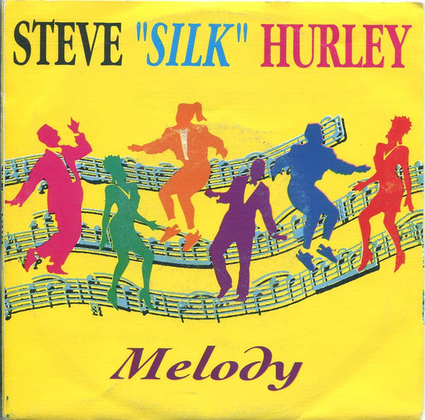 Steve "Silk" Hurley : Melody (7")