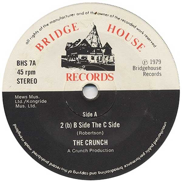 The Crunch (16) : 2 (b) B Side The C Side (7", Single)