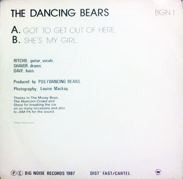The Dancing Bears : Got To Get Out Of Here (7", Single)