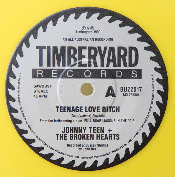 Johnny Teen And The Broken Hearts* : Teenage Love Bitch (7", Single, Yel)