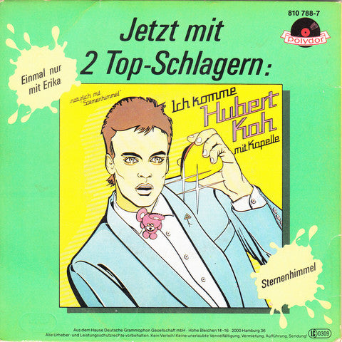 Hubert Kah Mit Kapelle* : Einmal Nur Mit Erika... (Dieser Welt Entfliehn) (7", Single, Gat)