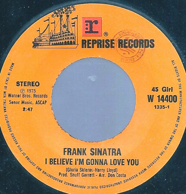 Frank Sinatra : I Believe I'm Gonna Love You (7")