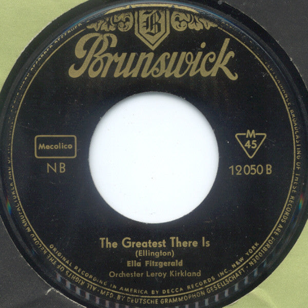 Ella Fitzgerald : Lullaby Of Birdland / The Greatest There Is (7", Single)