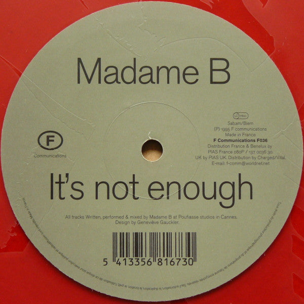 Madame B : It's Not Enough (12", S/Sided, Etch, Red)