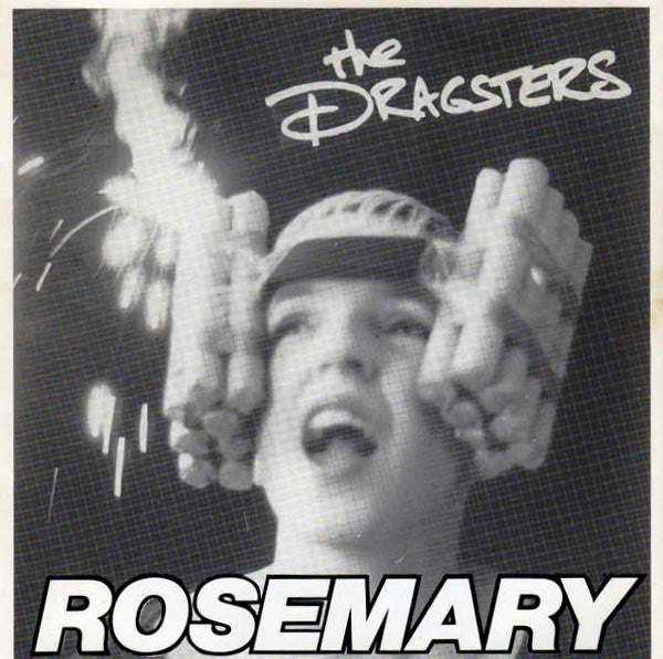 The Dragsters (2) : Rosemary (7")