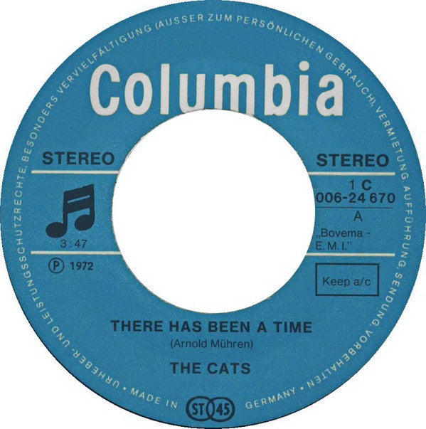 The Cats : There Has Been A Time (7", Single)