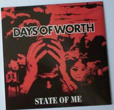 Days Of Worth : State Of Me (7", Single)