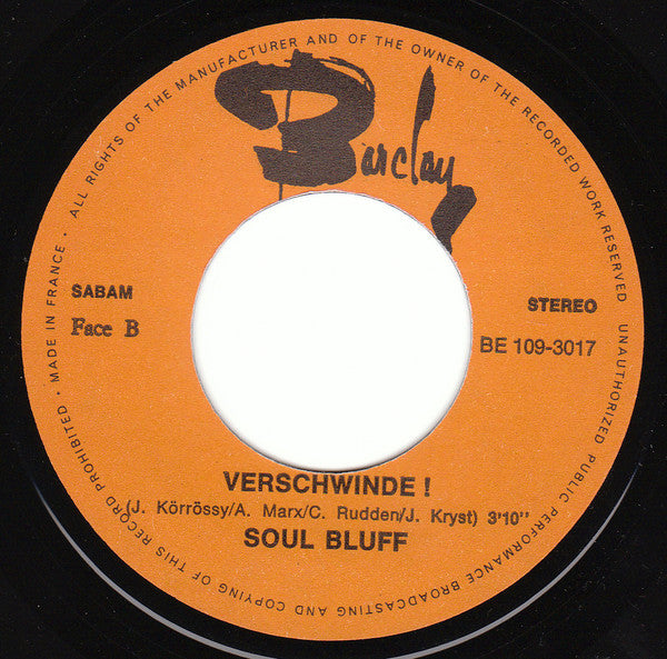 Soul Bluff : Baby Stop / Verschwinde (7", Single)
