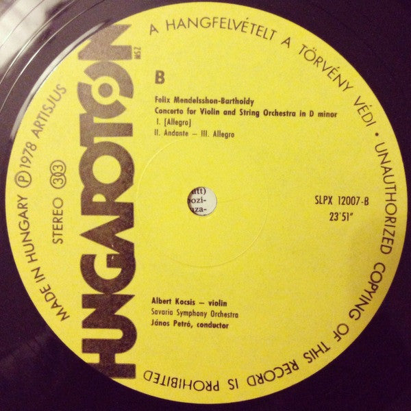 Karl Goldmark & Felix Mendelssohn-Bartholdy, Albert Kocsis, Savaria Symphony Orchestra, János Petró : Violin Concerto In A Minor Op.28 / Violin Concerto In D Minor (LP)