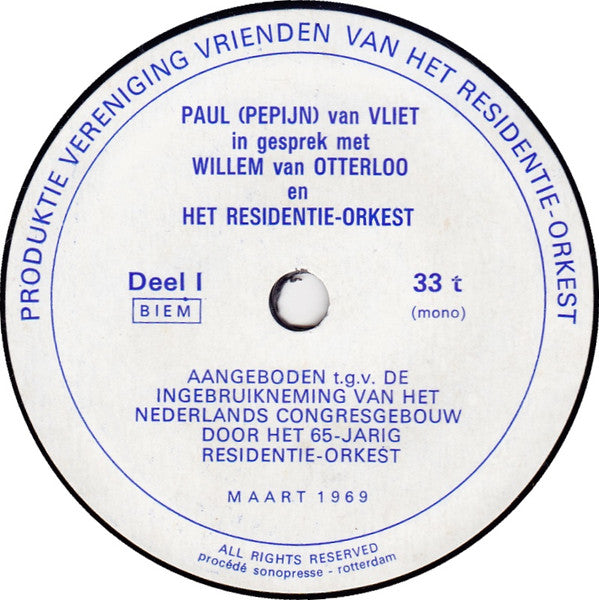 Paul Van Vliet (2) In Gesprek Met Willem Van Otterloo En Residentie Orkest : Paul (Pepijn) Van Vliet In Gesprek Met Willem Van Otterloo En Het Residentie-Orkest (Flexi, 7", Mono)