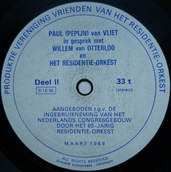 Paul Van Vliet (2) In Gesprek Met Willem Van Otterloo En Residentie Orkest : Paul (Pepijn) Van Vliet In Gesprek Met Willem Van Otterloo En Het Residentie-Orkest (Flexi, 7", Mono)