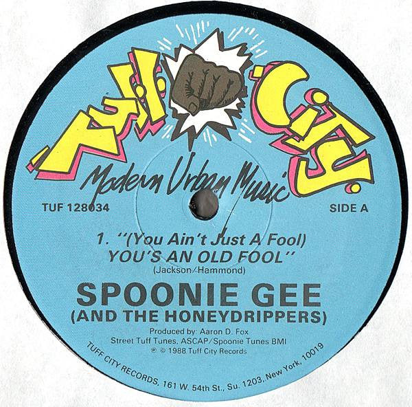 Spoonie Gee : (You Ain't Just A Fool) You's An Old Fool (12")