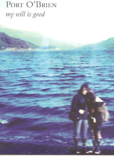 Port O'Brien : My Will Is Good (7", Single)