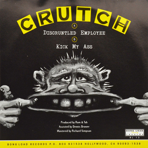 Crutch (3) : Disgruntled Employee (7")