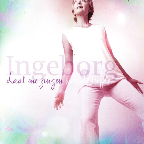 Ingeborg : Laat Me Zingen (Over De Liefde) (CD, Album)
