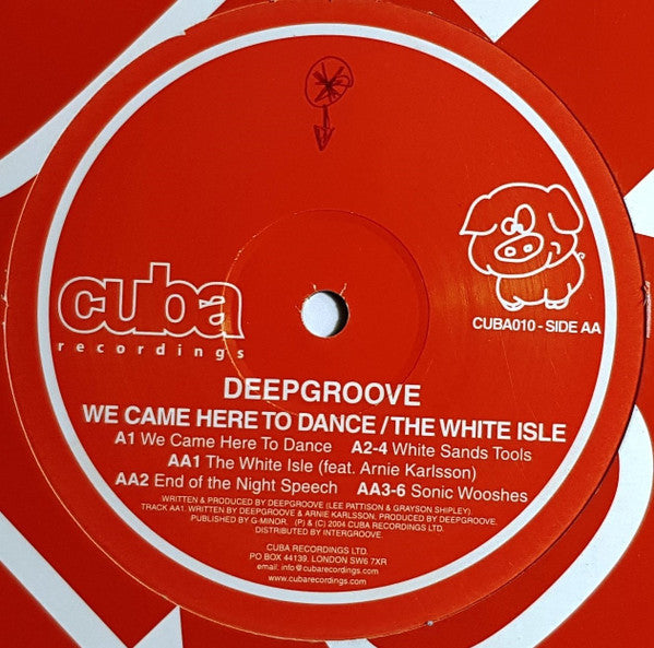 Deepgroove : We Came Here To Dance / The White Isle (12")