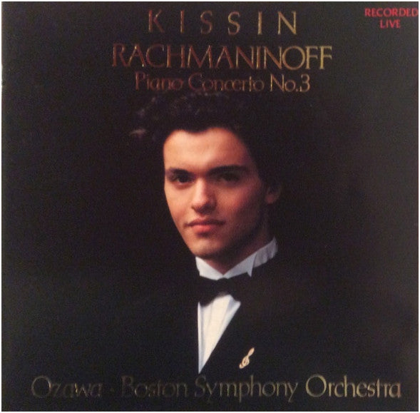 Yevgeny Kissin · Sergei Vasilyevich Rachmaninoff · Seiji Ozawa · Boston Symphony Orchestra : Piano Concerto No. 3 (CD, Album, RP)