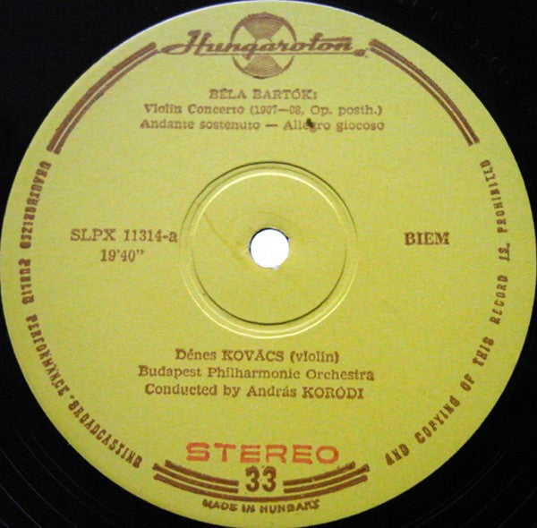 Béla Bartók - Dénes Kovács Violin The Budapest Philharmonic Orchestra, András Kórodi : Violin Concerto /1907-8/ -  Rumanian Dance - The Wooden Prince Suite (LP)