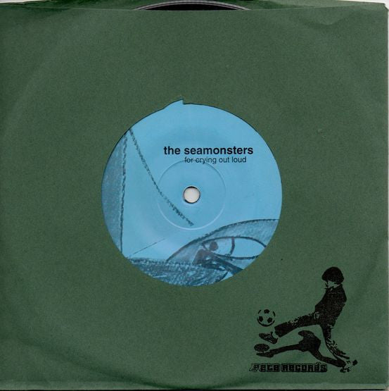 The Seamonsters (2) : For Crying Out Loud /	Sea Hare (7", Single)