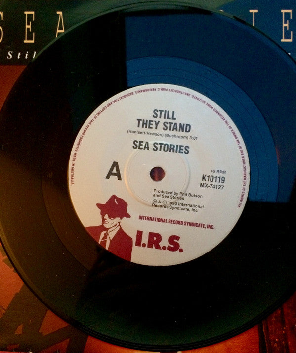 Sea Stories : Still They Stand (7")