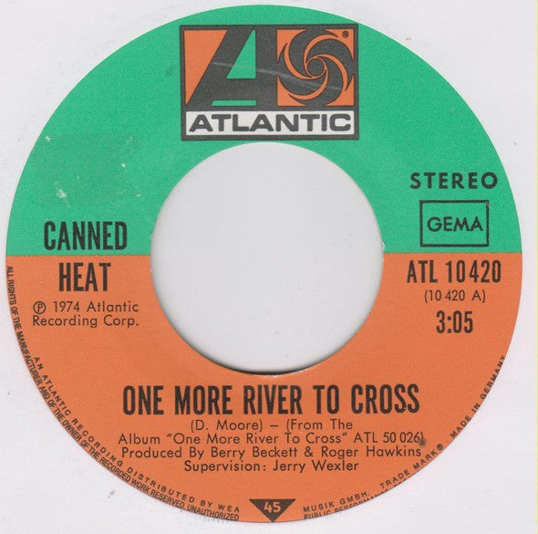 Canned Heat : One More River To Cross / Highway 401 (7", Single)