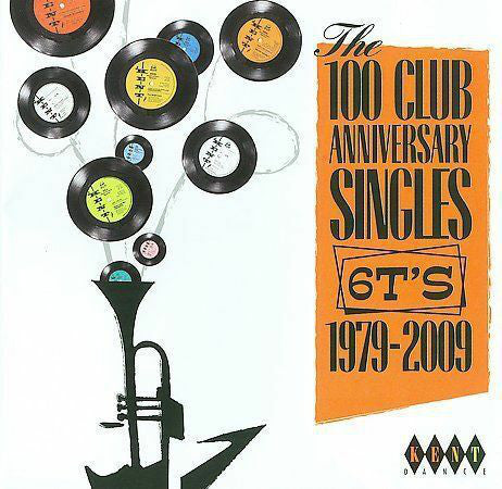 Various : The 100 Club Anniversary Singles - 6T's - 1979–2009 (CD, Comp)