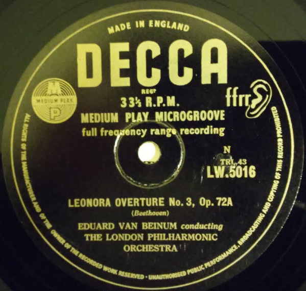Ludwig van Beethoven – Eduard van Beinum Conducting London Philharmonic Orchestra : Leonora Overture No. 3 Opus 72a / Consecration Of The House Overture = Die Weihe Des Hauses Opus 124 (10")