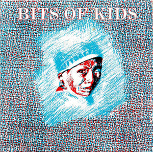 Bits Of Kids : They Say / Sorry Son (7")