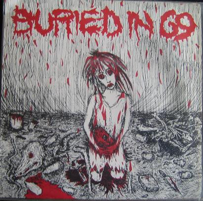 Buried In 69 : So Lonely / When Heidi Drives People Die (7")