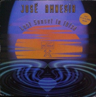 José Amnesia* : Last Sunset In Ibiza (12")