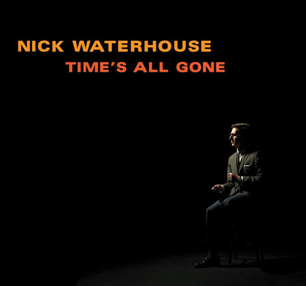 Nick Waterhouse (2) : Time's All Gone (LP, Album, RE)