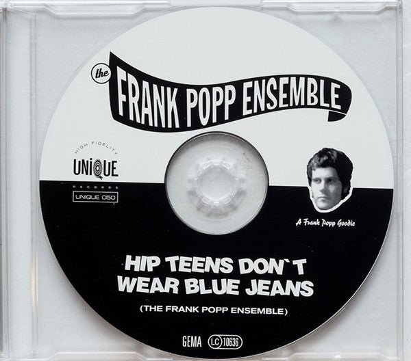 The Frank Popp Ensemble : Hip Teens Don't Wear Blue Jeans (CD, Single)