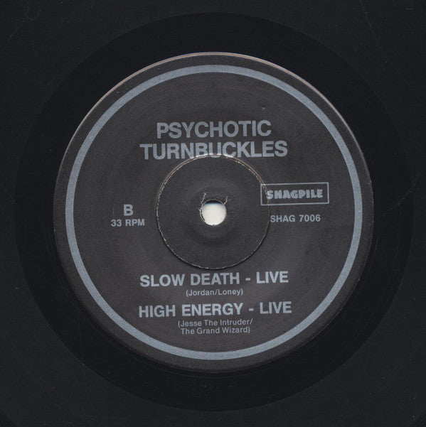 Psychotic Turnbuckles : She's Afraid To Love Me (7", EP)