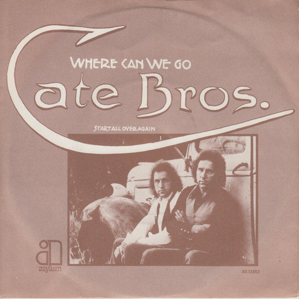 Cate Brothers : Where Can We Go (7", Single)