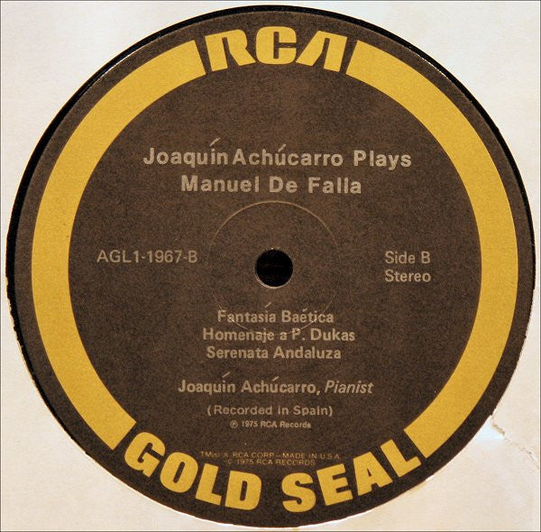Joaquín Achúcarro Plays Manuel De Falla : Joaquín Achúcarro Plays Manuel De Falla (LP, Album)