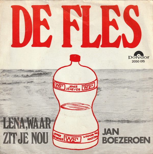 Jan Boezeroen : De Fles (7", Single, 3-P)