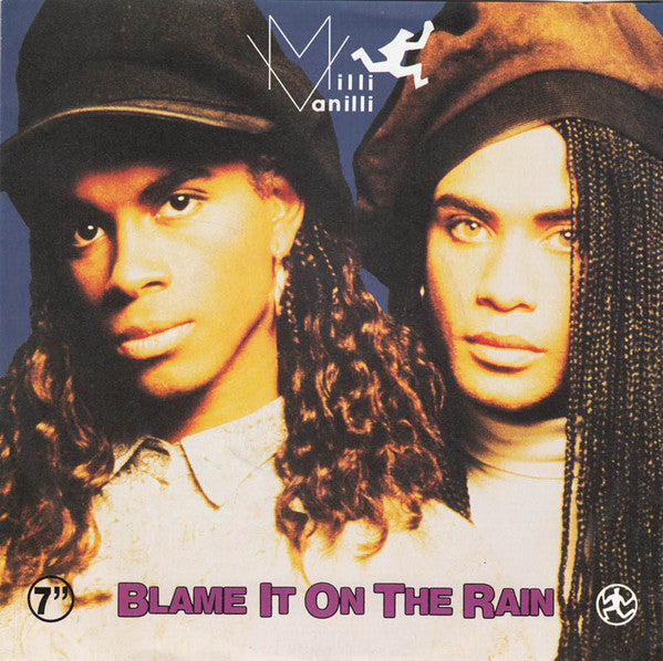 Milli Vanilli : Blame It On The Rain (7", Single, Pap)