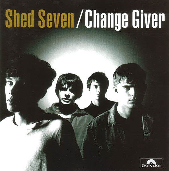 Shed Seven : Change Giver (LP, Album, RE)