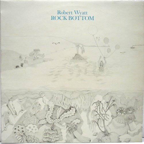Robert Wyatt : Rock Bottom (LP, Album, RP)