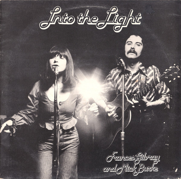 Fran McGillivray And Mike Burke (4) : Into The Light (LP, Album)