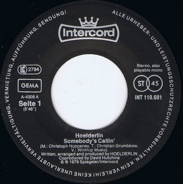 Hoelderlin : Somebody's Callin' / The Shouter (7", Single)